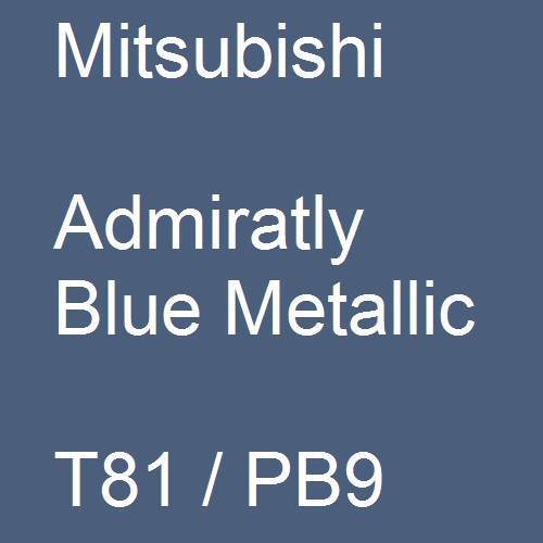 Mitsubishi, Admiratly Blue Metallic, T81 / PB9.